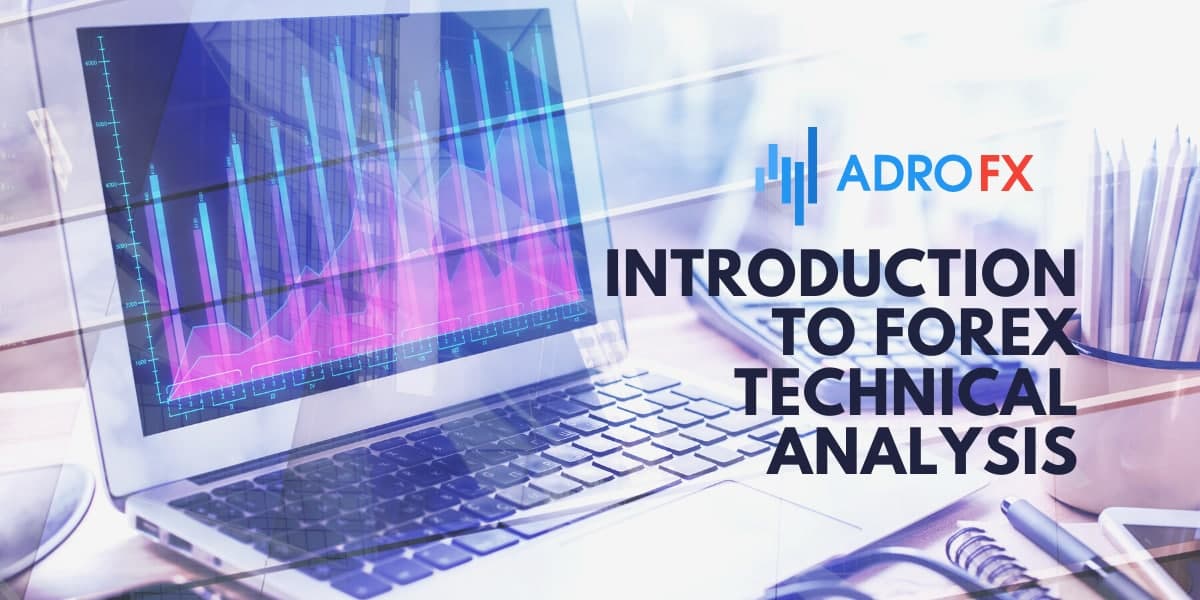 An Introduction to Forex Technical Analysis 