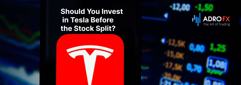 Should You Invest in Tesla Before the Stock Split?
