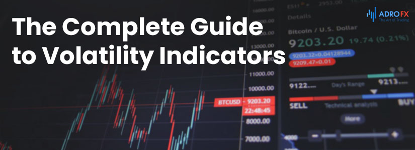 the-complete-guide-to-volatility-indicators