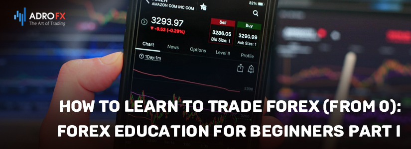 How-to-Learn-to-Trade-Forex-(from-0)-Forex-Education-for-Beginners-Part-I-fullpage