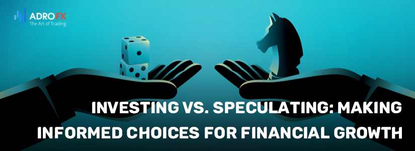 Investing-vs-Speculating-Making-Informed-Choices-for-Financial-Growth-fullpage
