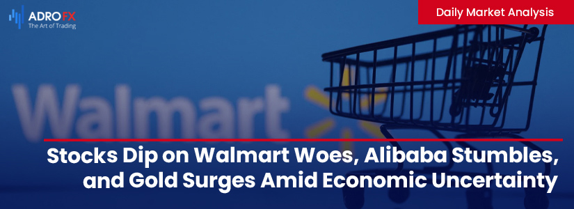 Stocks-Dip-on-Walmart-Woes-Alibaba-Stumbles-and-Gold-Surges-Amid-Economic-Uncertainty-fullpage