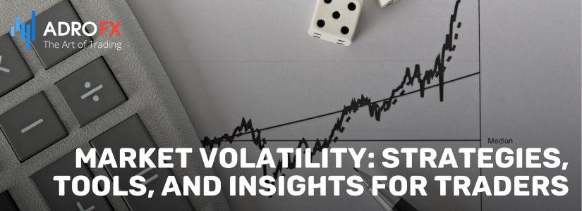 Market-Volatility-Strategies-Tools-and-Insights-for-Traders-fullpage