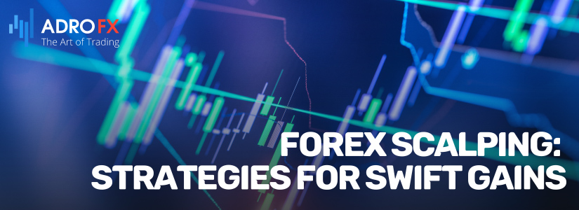 Forex-Scalping-Strategies-for-Swift-Gains-Fullpage