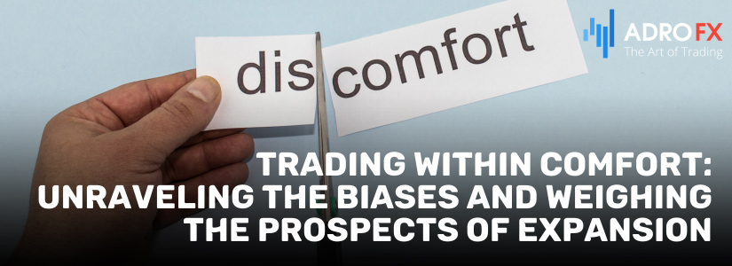 Trading-within-Comfort-Unraveling-the-Biases-and-Weighing-the-Prospects-of-Expansion-fullpage