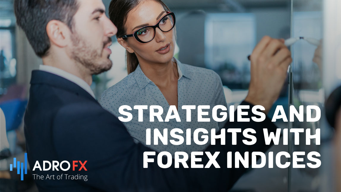 Strategies-and-Insights-with-Forex-Indices