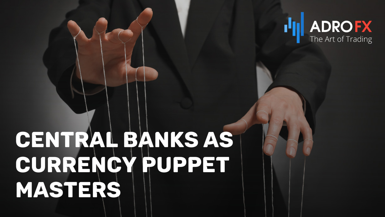 Central-Banks-as-Currency-Puppet-Masters