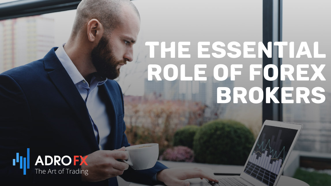 The-Essential-Role-of-Forex-Brokers