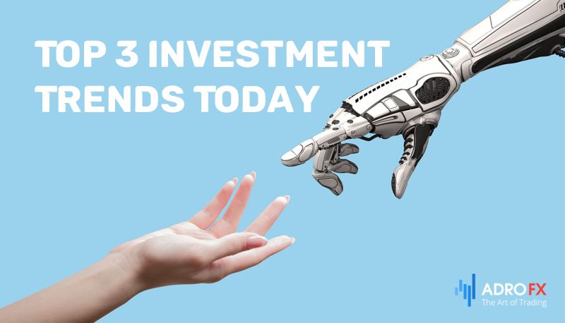 Top-3-Investment-Trends-Today