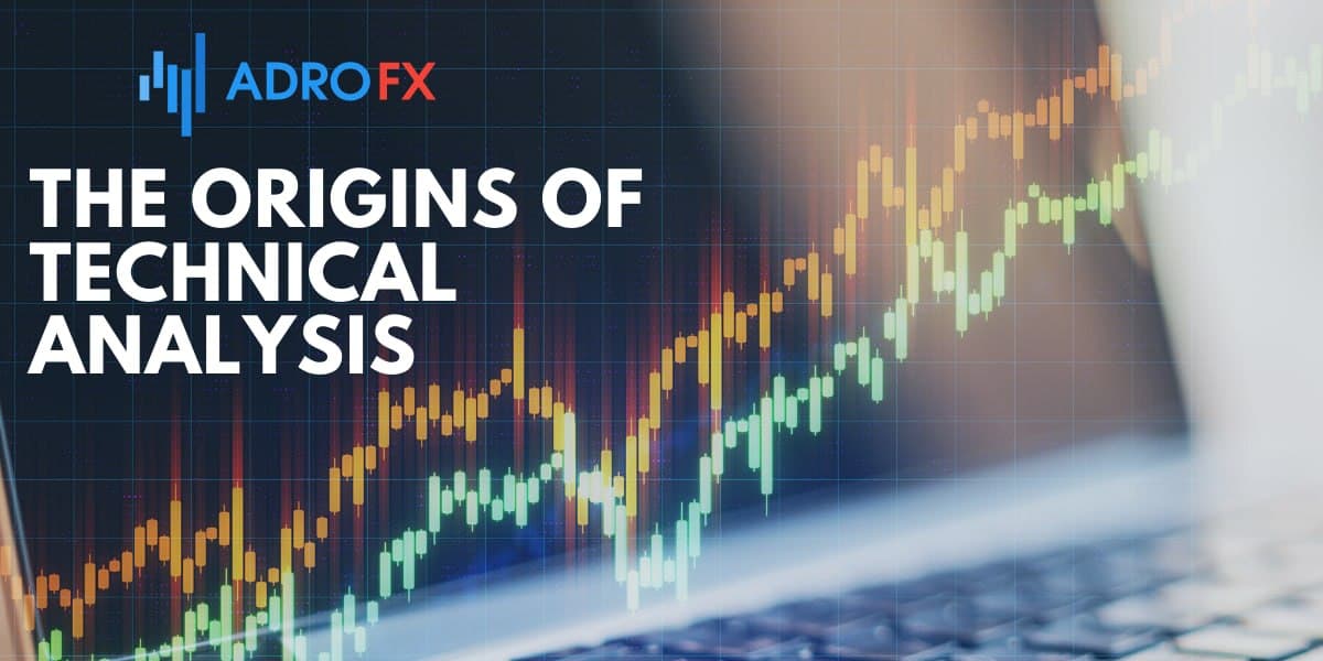 The Origins of Technical Analysis